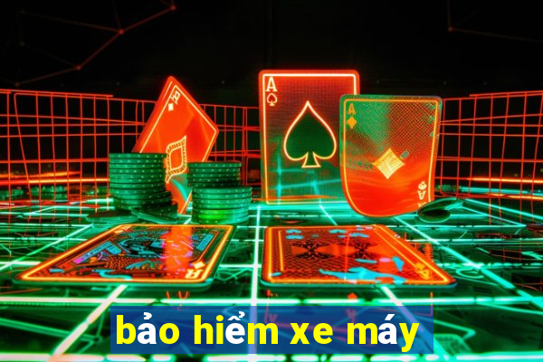 bảo hiểm xe máy