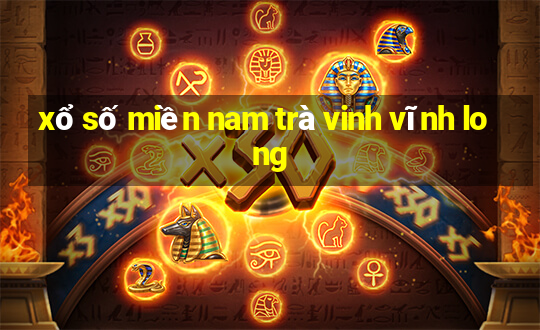 xổ số miền nam trà vinh vĩnh long