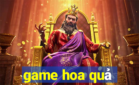 game hoa quả