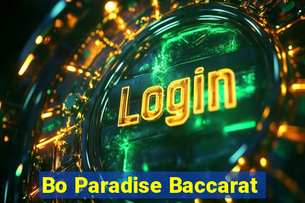 Bo Paradise Baccarat