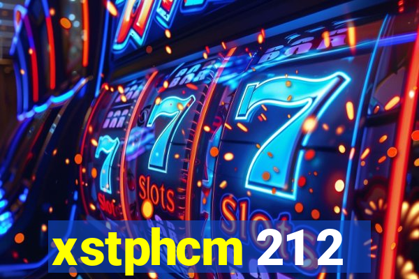 xstphcm 21 2