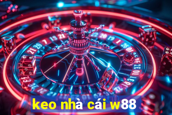 keo nhà cái w88