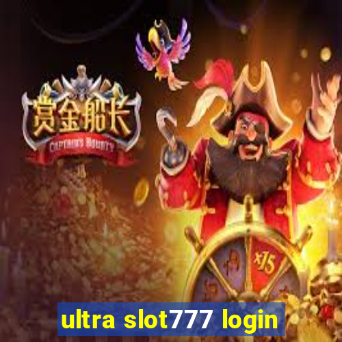 ultra slot777 login