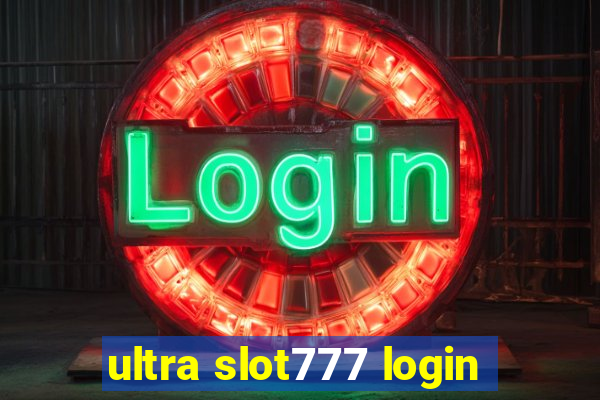 ultra slot777 login