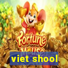 viet shool