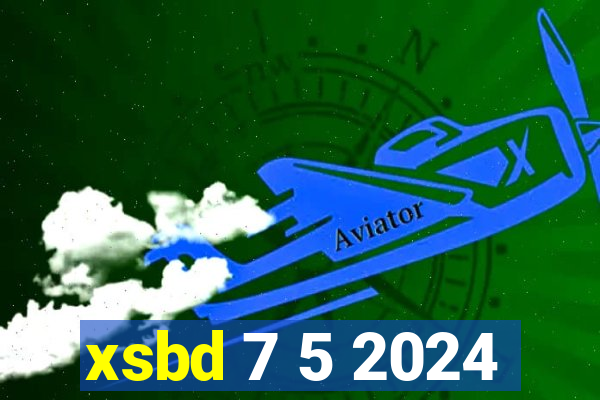 xsbd 7 5 2024