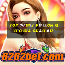 top 10 giải vô địch quốc gia châu âu