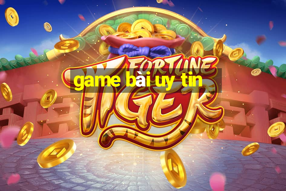 game bài uy tin