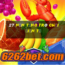 27 nền tảng trò chơi điện tử