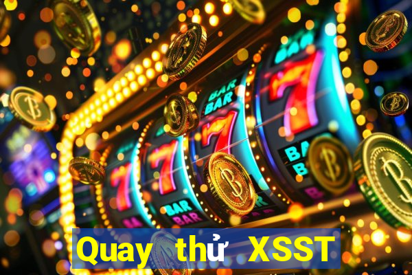 Quay thử XSST ngày 19