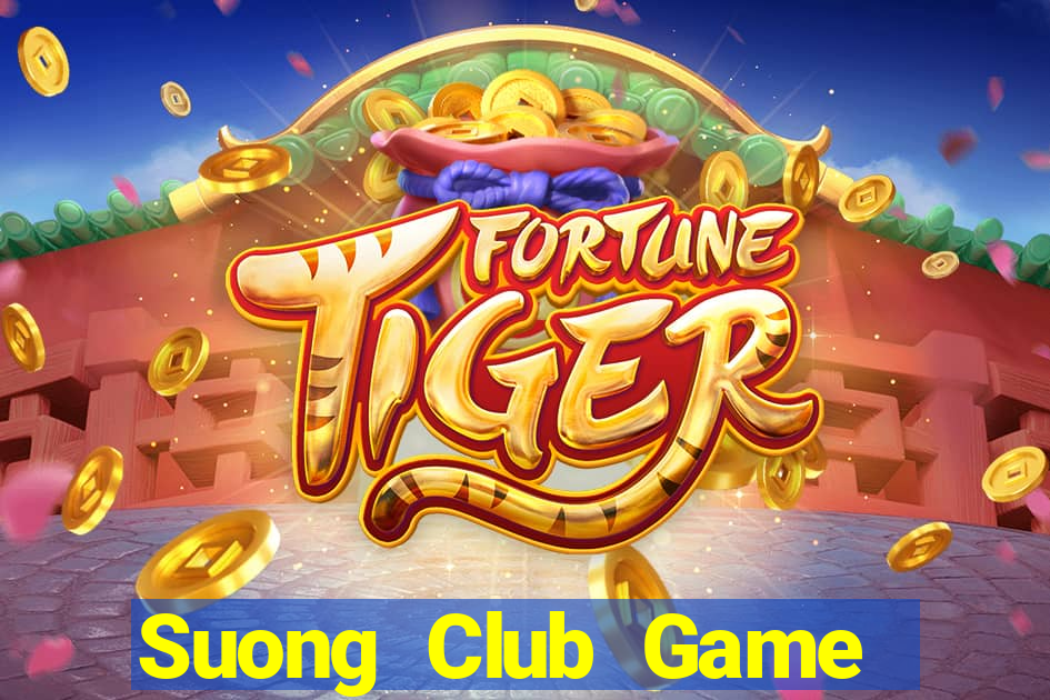 Suong Club Game Bài Online Uy Tín