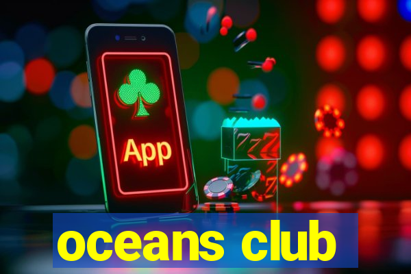 oceans club