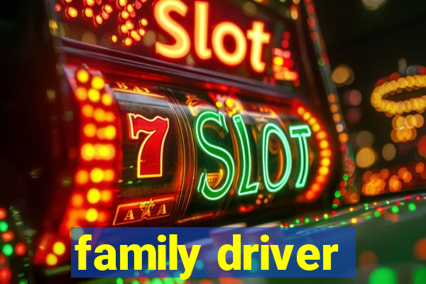 family driver