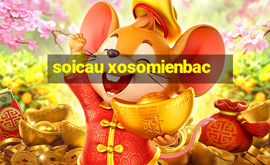 soicau xosomienbac