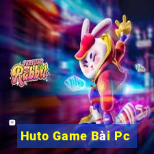 Huto Game Bài Pc