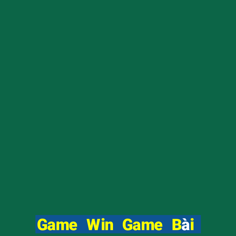 Game Win Game Bài 3 Cây Đổi Thưởng