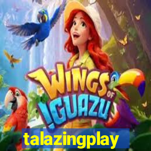 talazingplay