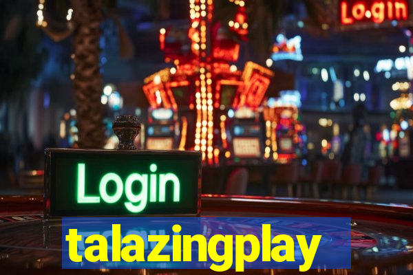 talazingplay