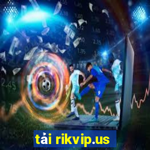 tải rikvip.us