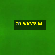 tải rikvip.us