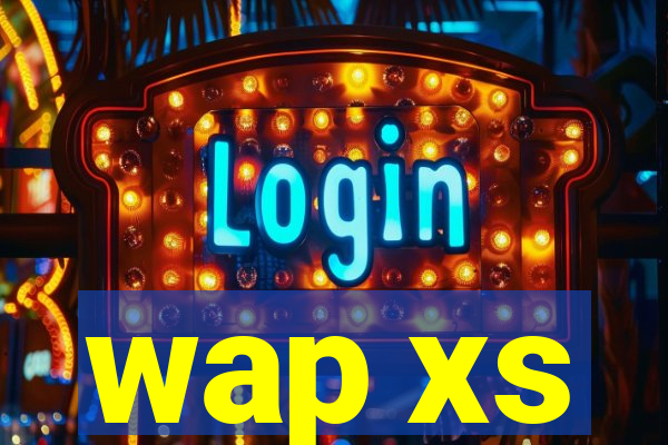 wap xs