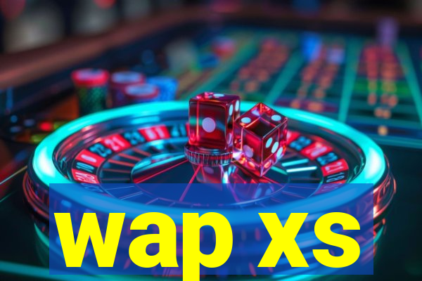 wap xs