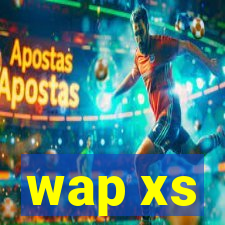 wap xs