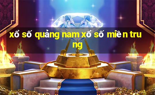 xổ số quảng nam xổ số miền trung