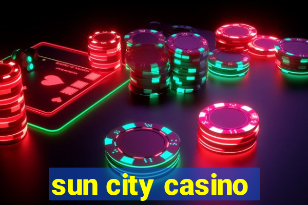 sun city casino