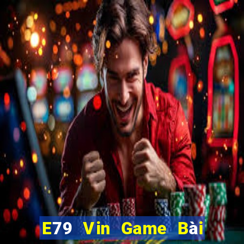 E79 Vin Game Bài Uống Rượu