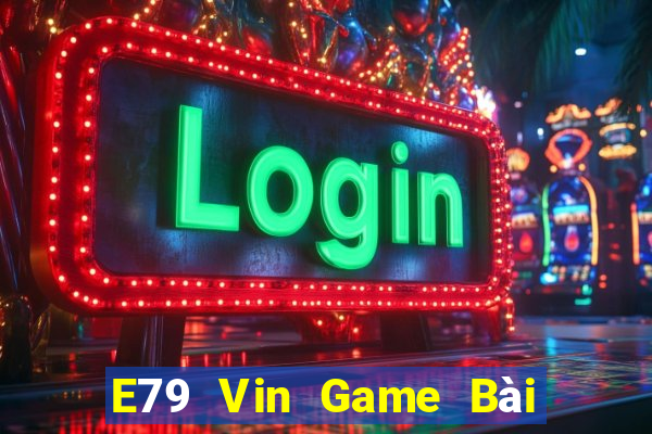 E79 Vin Game Bài Uống Rượu