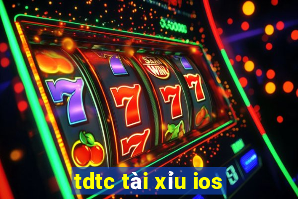 tdtc tài xỉu ios