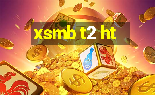 xsmb t2 ht