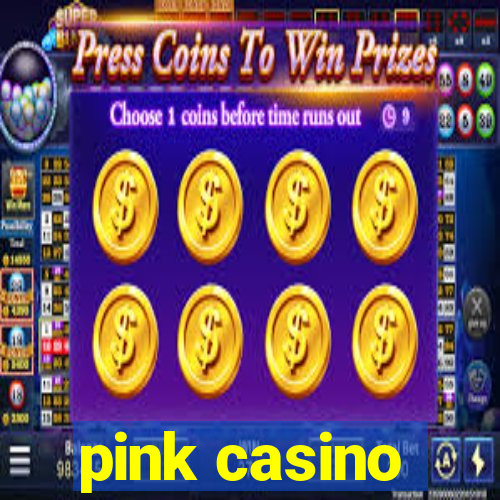 pink casino