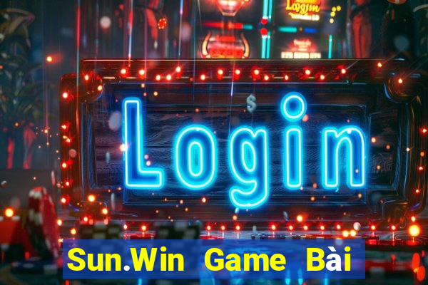 Sun.Win Game Bài Đổi Thưởng Trực Tuyến