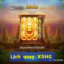 Lịch quay XSHG Thứ 4