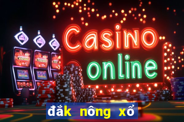 đắk nông xổ số đắk nông