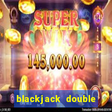 blackjack double down payout