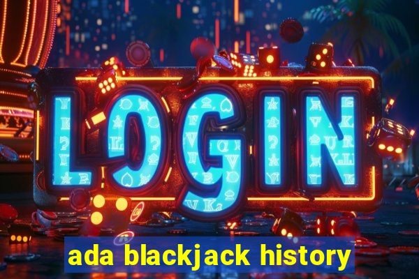 ada blackjack history