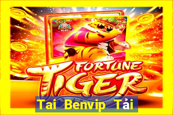 Tai Benvip Tải Game Bài Đổi Thưởng Uy Tín 2022