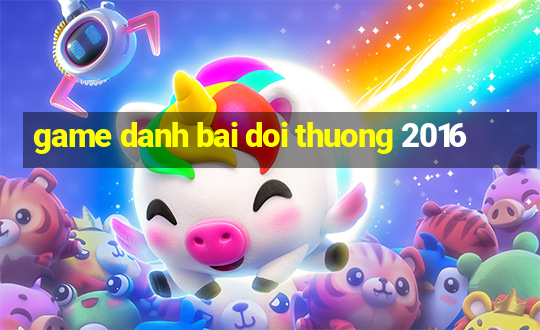 game danh bai doi thuong 2016