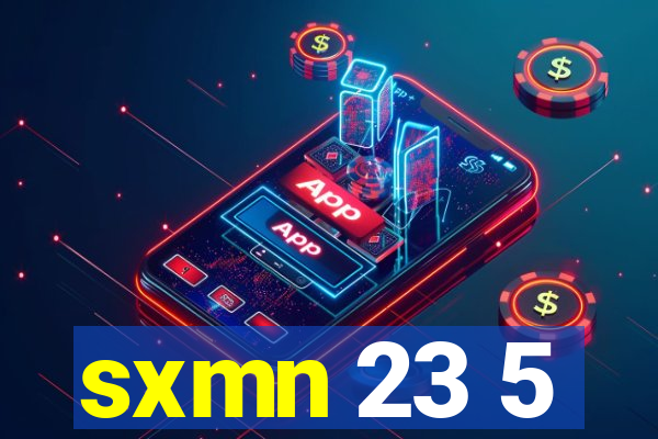 sxmn 23 5