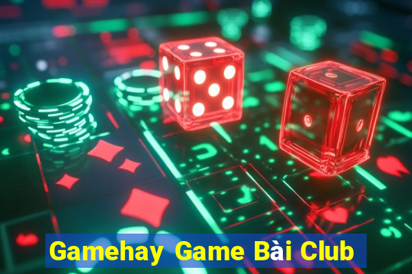 Gamehay Game Bài Club