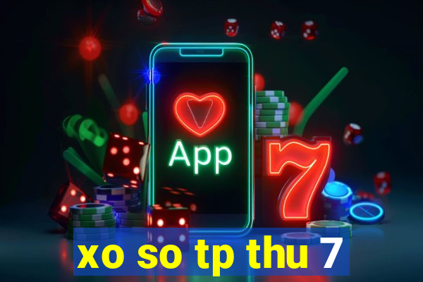 xo so tp thu 7