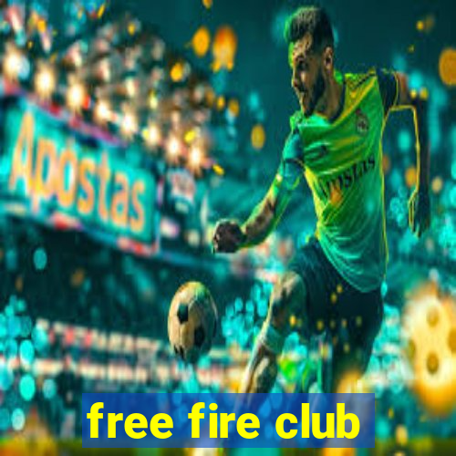 free fire club