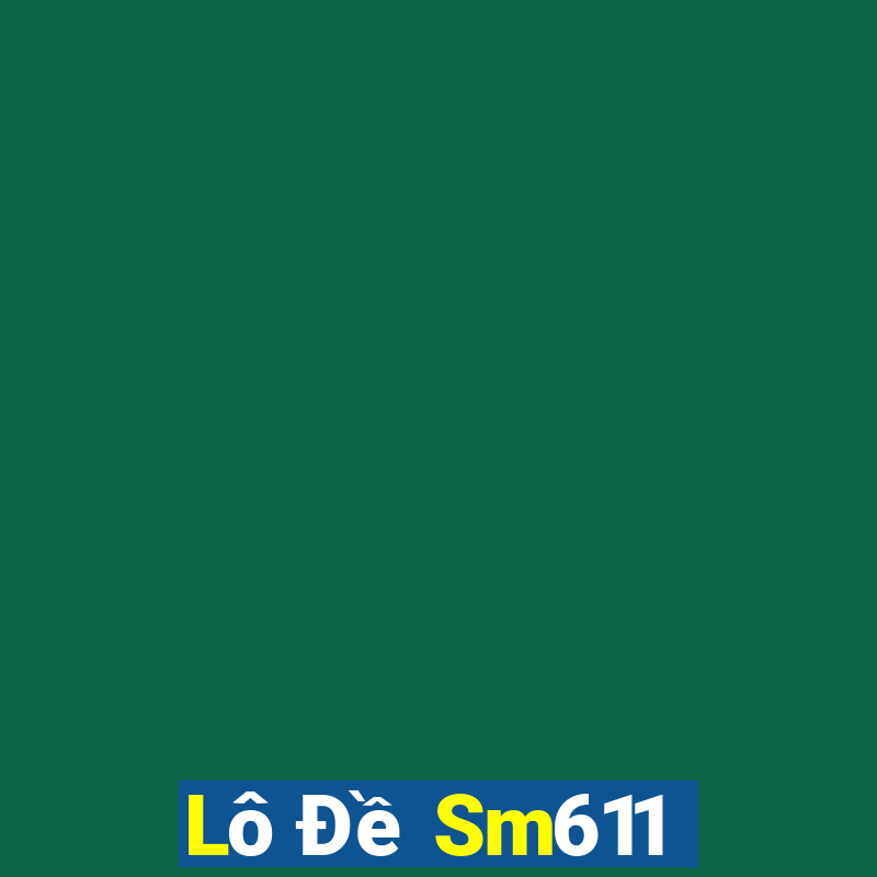 Lô Đề Sm611