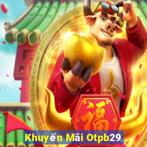 Khuyến Mãi Otpb29