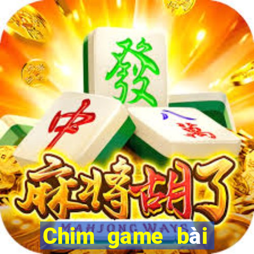 Chim game bài tôi muốn tải về