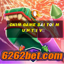 Chim game bài tôi muốn tải về