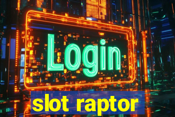 slot raptor